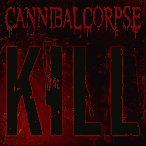 CANNIBAL CORPSE - KILL