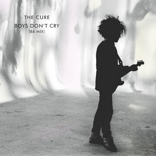 THE CURE - BOYS DON'T CRY