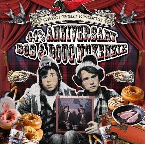 BOB & DOUG MCKENZIE - GREAT WHITE NORTH